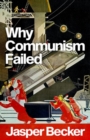 Why Communism Failed - Book
