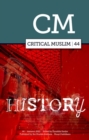 Critical Muslim 44 : History - Book