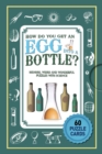 Puzzle Cards: How Do You Get An Egg Into A Bottle? - Book