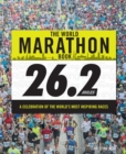 The World Marathon Book : A Celebration of the World's Most Adventurous Races - Book