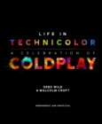 Life in Technicolor : A Celebration of Coldplay - Book