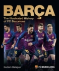 Barca : The Illustrated History of FC Barcelona - Book