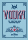 Vodka : The Essential Guide for Vodka Purists - Book