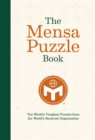 The Mensa Puzzle Book : The World's Toughest Puzzles from the World's Smartest Organization - Book