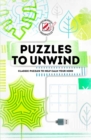 Puzzles to Unwind : Classic puzzles to help calm your mind - Book