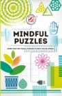 Mindful Puzzles : More than 200 visual puzzles to help you de-stress - Book