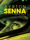 Ayrton Senna: Portrait of a Racing Legend - Book