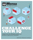 Mensa - Challenge Your IQ : Contains more than 200 games, puzzles and activities to improve your mind power - Book