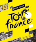 The Official History of the Tour de France - Book