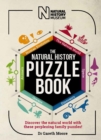 The Natural History Puzzle Book : Discover the natural world with these perplexing family puzzles! - Book