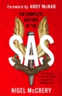 The Complete History of the SAS : The World's Most Feared Elite Fighting Force - Book