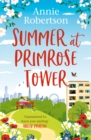Summer at Primrose Tower : The perfect holiday read for 2022 - eBook