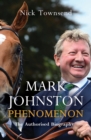 Mark Johnston: Phenomenon - Book