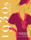 1930s Fashion: The Definitive Sourcebook - Book