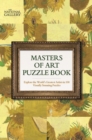The National Gallery Masters of Art Puzzle Book : Explore the World's Greatest Artists in 100 Stunning Puzzles - Book