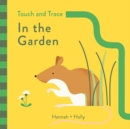 Hannah + Holly Touch and Trace: In the Garden - Book