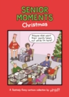 Senior Moments: Christmas : A festively funny cartoon collection by Whyatt - Book