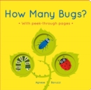 How Many Bugs? : A board book with peek-through pages - Book