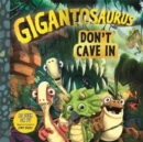 Gigantosaurus - Don't Cave In - Book