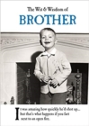 The Wit and Wisdom of Brother : from the BESTSELLING Greetings Cards Emotional Rescue - Book