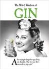 The Wit and Wisdom of Gin : the perfect Mother’s Day gift  from the BESTSELLING Greetings Cards Emotional Rescue - Book