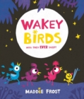 Wakey Birds - Book
