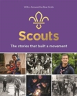 Scouts: The Stories That Built a Movement - Book