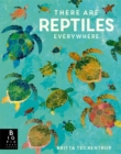 There are Reptiles Everywhere - Book