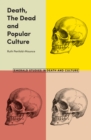 Death, The Dead and Popular Culture - Book