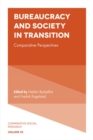 Bureaucracy and Society in Transition : Comparative Perspectives - eBook