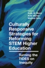 Culturally Responsive Strategies for Reforming STEM Higher Education : Turning the TIDES on Inequity - Book