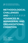 Methodological Challenges and Advances in Managerial and Organizational Cognition - eBook