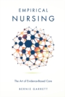 Empirical Nursing : The Art of Evidence-Based Care - Book