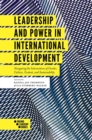 Leadership and Power in International Development : Navigating the Intersections of Gender, Culture, Context, and Sustainability - eBook