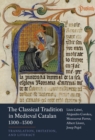 The Classical Tradition in Medieval Catalan, 1300-1500 : Translation, Imitation, and Literacy - eBook