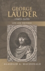George Lauder (1603-1670): Life and Writings - eBook