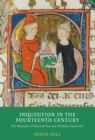 Inquisition in the Fourteenth Century : The Manuals of Bernard Gui and Nicholas Eymerich - eBook