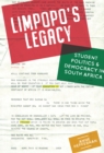 Limpopo's Legacy : Student Politics & Democracy in South Africa - eBook