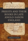 Priests and their Books in Late Anglo-Saxon England - eBook