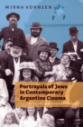 Portrayals of Jews in Contemporary Argentine Cinema : Rethinking <I>Argentinidad</I> - eBook