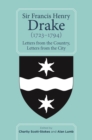 Sir Francis Henry Drake (1723-1794) : Letters from the Country, Letters from the City - eBook