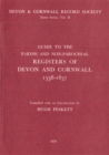 Guide to Parish and Non-Parochial Registers of Devon and Cornwall 1538-1837 - eBook