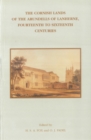The Cornish Lands of the Arundells of Lanherne, Fourteenth to Sixteenth Centuries - eBook