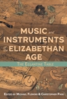 Music and Instruments of the Elizabethan Age : The Eglantine Table - eBook