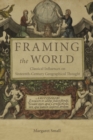 Framing the World : Classical Influences on Sixteenth-Century Geographical Thought - eBook