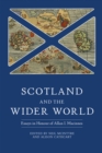 Scotland and the Wider World : Essays in Honour of Allan I. Macinnes - eBook