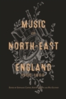 Music in North-East England, 1500-1800 - eBook