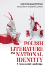 Polish Literature and National Identity : A Postcolonial Perspective - eBook