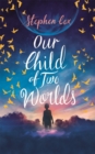 Our Child of Two Worlds - Book