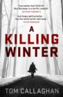 A Killing Winter : An Inspector Akyl Borubaev Thriller (1) - Book
